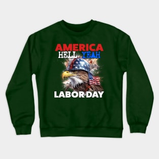 AMERICA! HELL YEAH! Crewneck Sweatshirt